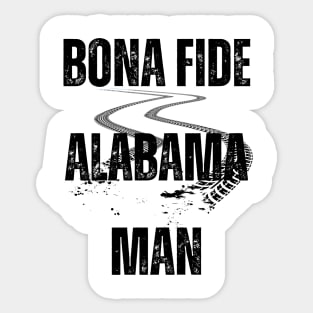 Bona Fide Alabama Man Sticker